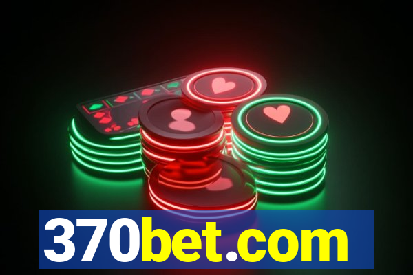 370bet.com