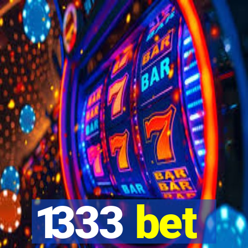 1333 bet