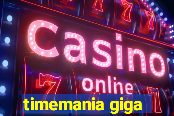 timemania giga