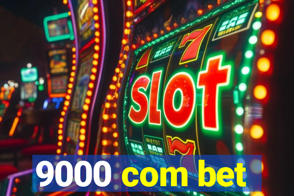 9000 com bet