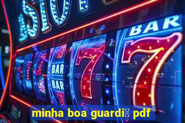 minha boa guardi鑼 pdf