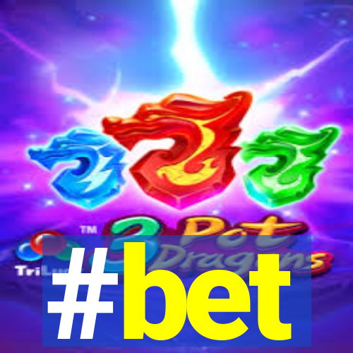 #bet
