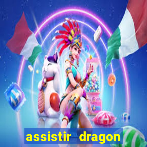 assistir dragon ball super online dublado