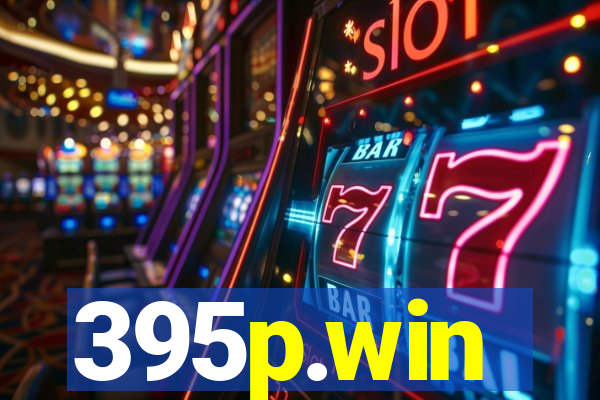 395p.win