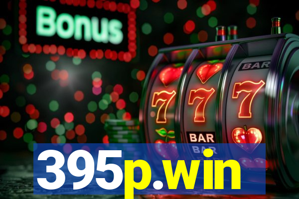 395p.win
