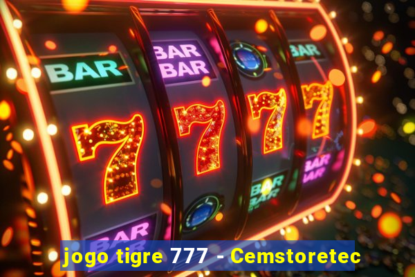 jogo tigre 777 - Cemstoretec