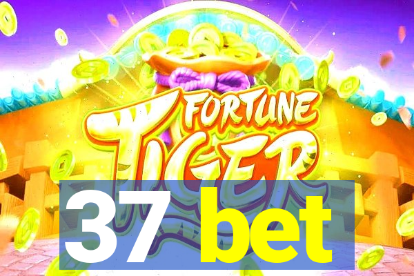 37 bet