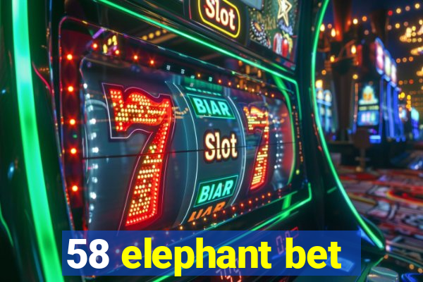 58 elephant bet