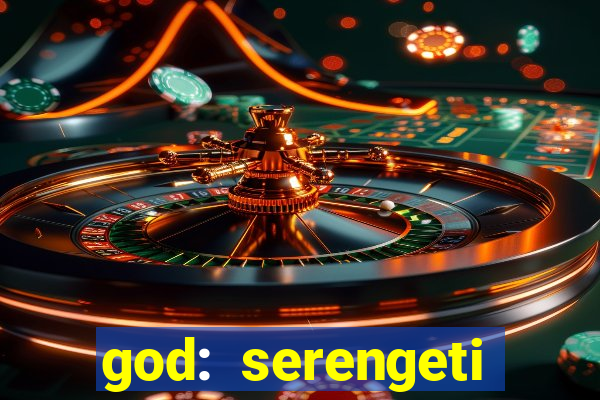 god: serengeti filme completo dublado