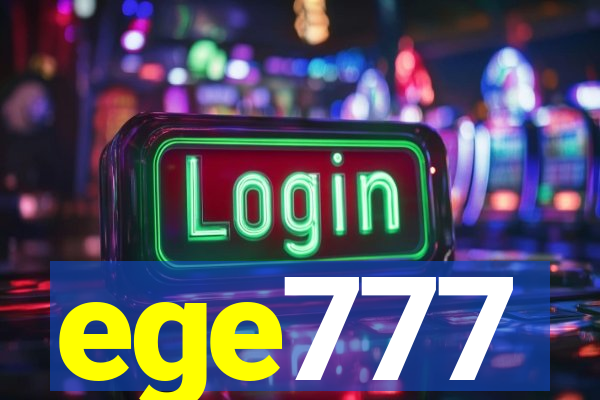 ege777