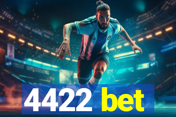 4422 bet