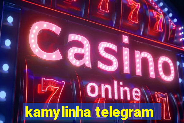 kamylinha telegram