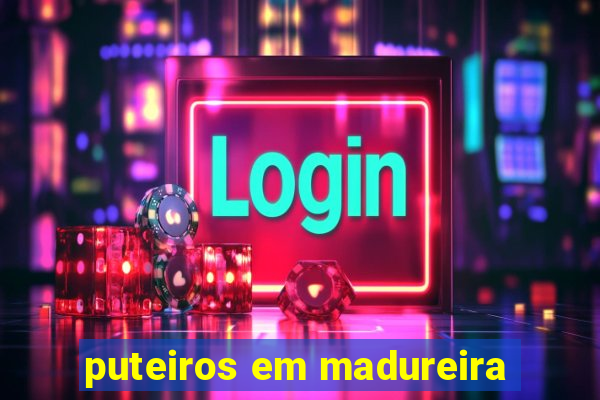 puteiros em madureira