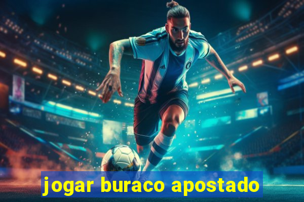 jogar buraco apostado