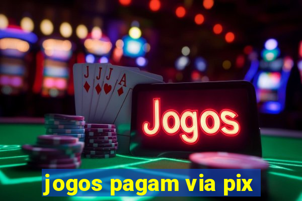 jogos pagam via pix