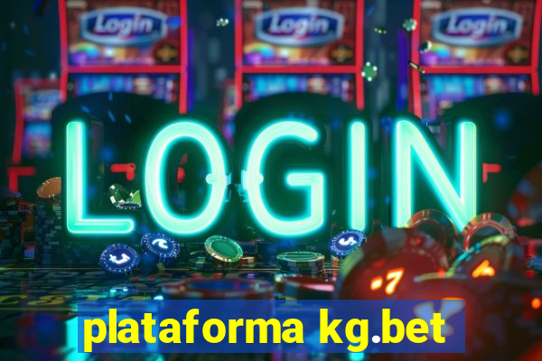 plataforma kg.bet
