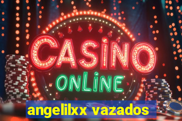 angelilxx vazados