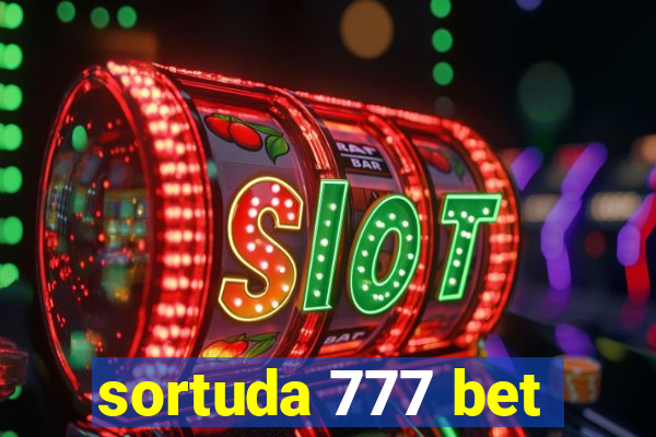 sortuda 777 bet