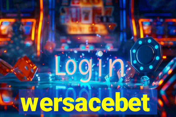 wersacebet
