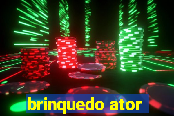 brinquedo ator
