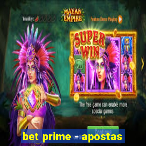 bet prime - apostas