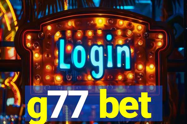 g77 bet