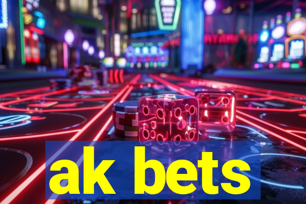 ak bets