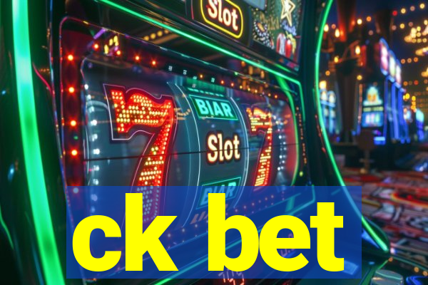 ck bet
