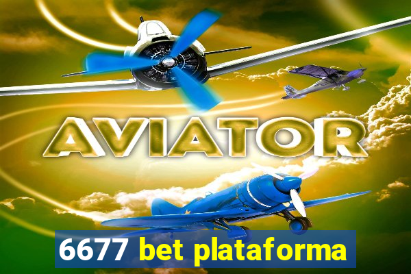 6677 bet plataforma