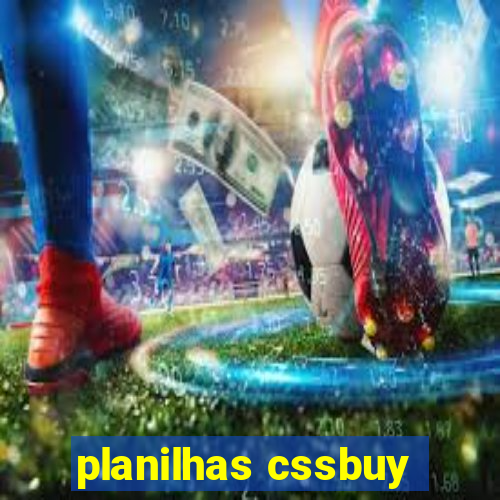 planilhas cssbuy
