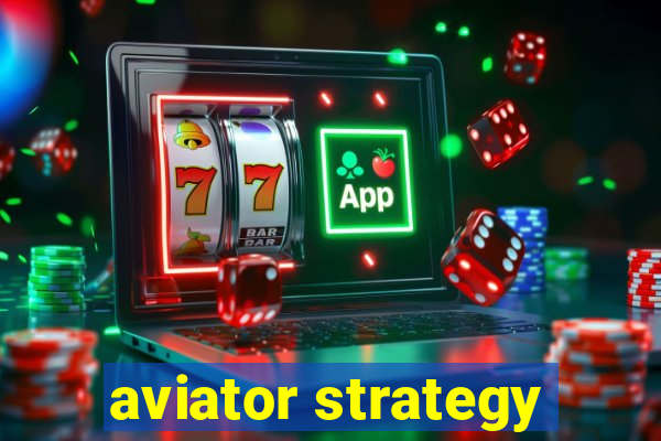 aviator strategy
