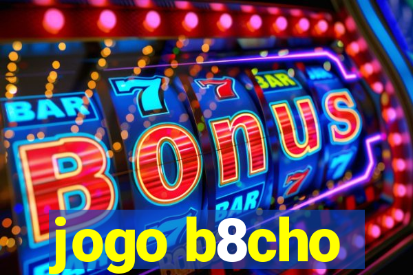 jogo b8cho