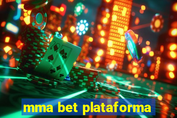 mma bet plataforma