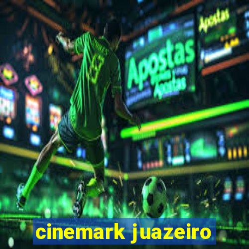 cinemark juazeiro