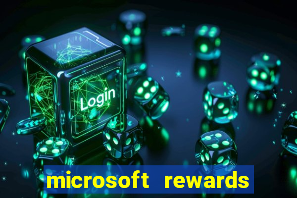 microsoft rewards ganhe recompensas