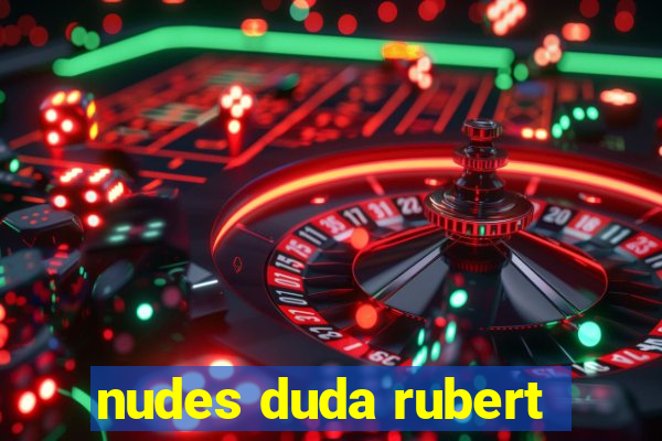 nudes duda rubert
