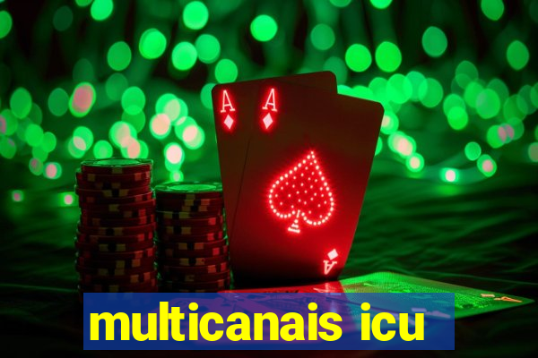 multicanais icu