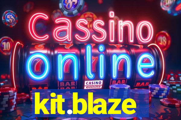 kit.blaze