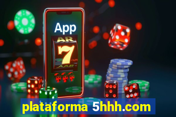 plataforma 5hhh.com