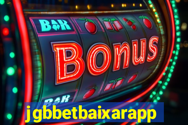jgbbetbaixarapp