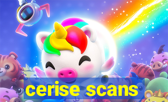 cerise scans
