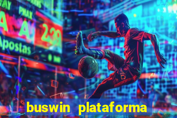 buswin plataforma de jogos