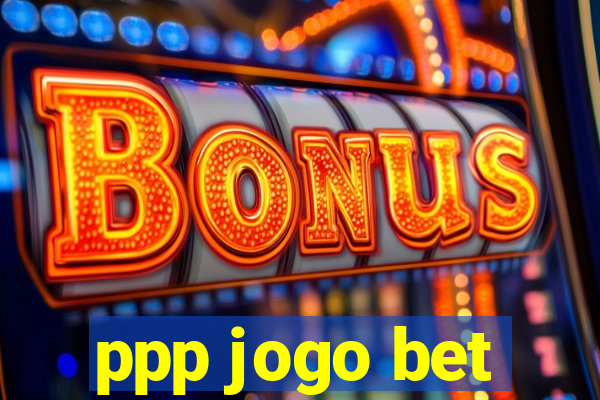 ppp jogo bet