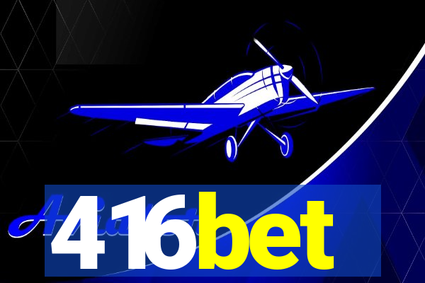 416bet