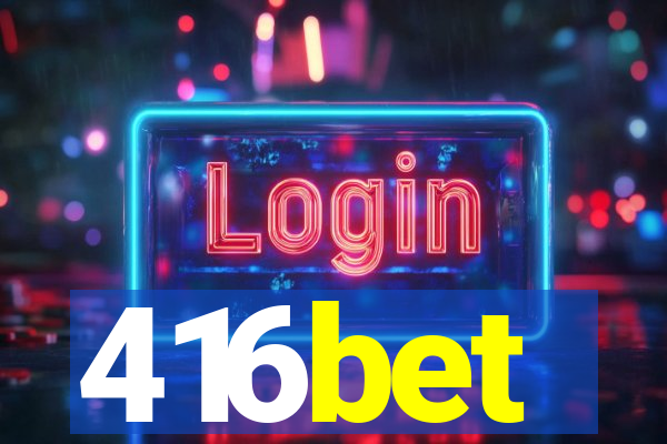 416bet