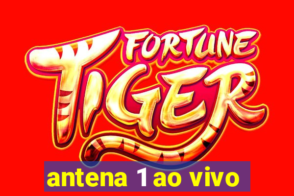 antena 1 ao vivo