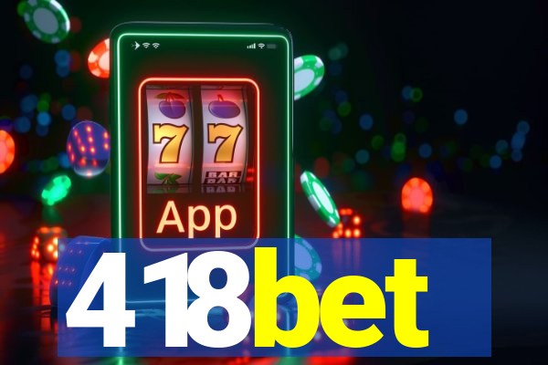 418bet