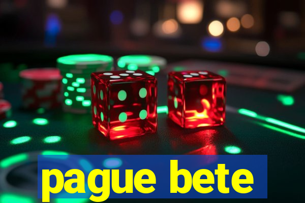 pague bete