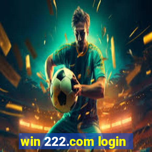 win 222.com login