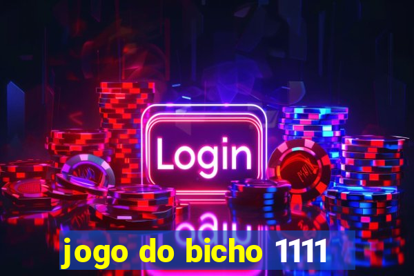 jogo do bicho 1111